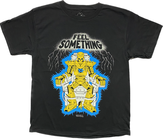 Feel Something t-shirt