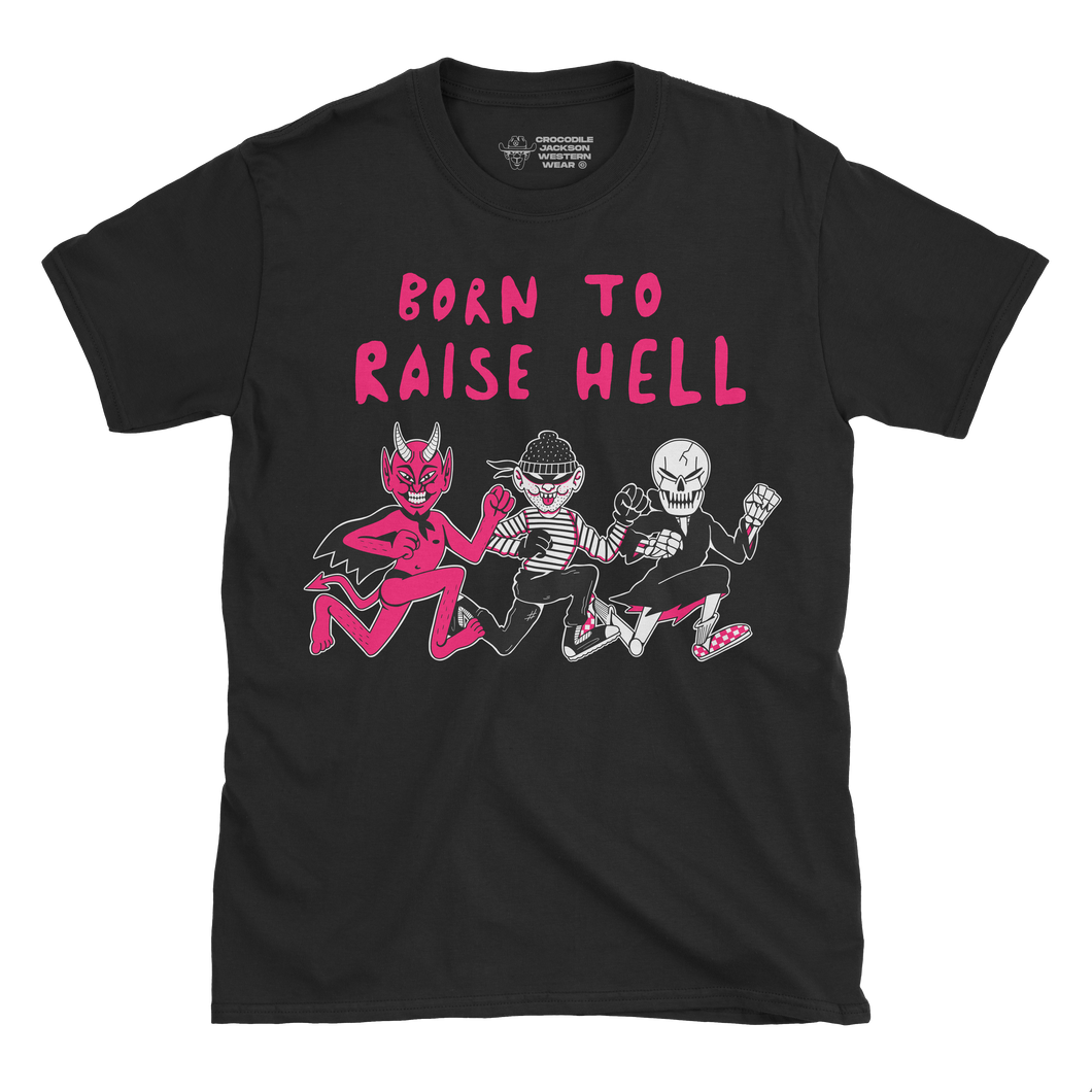 BORN TO REAISE HELL SHIRT