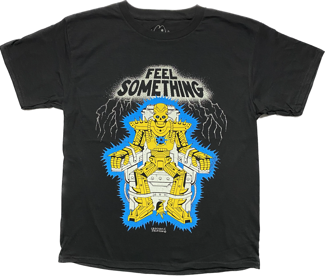Feel Something t-shirt