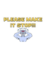 Cargar imagen en el visor de la galería, Inside of a Valentine&#39;s Day card that reads &quot;Please Make it Stop&quot; in yellow font.  Below the wording is the torso of a blue cartoon character grabbing at it&#39;s head.
