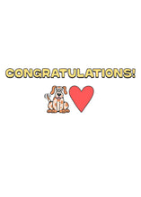 Cargar imagen en el visor de la galería, The inside of a Valentine&#39;s Card that reads &quot;Congratulations&quot; in yellow font.  Below the word is a wagging brown &amp; white dog and red heart.
