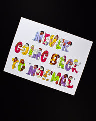 18x24 inch white poster that reads Never Going Back to Normal where the letters are a diversity of people all bending in the shape of letters. Each person/letter has a different jewel tone color outfit of either yellow, pink yellow or green. All the outfits have varying styles. The word Normal is in quotation marks. 
