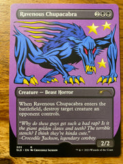 A trading card with a title at the top that reads Ravenous Chupacabra.  Below that is a blue cartoon creature with red eyes and gold fangs and claws.  Below the creature is the card information for the game - Magic the Gathering.